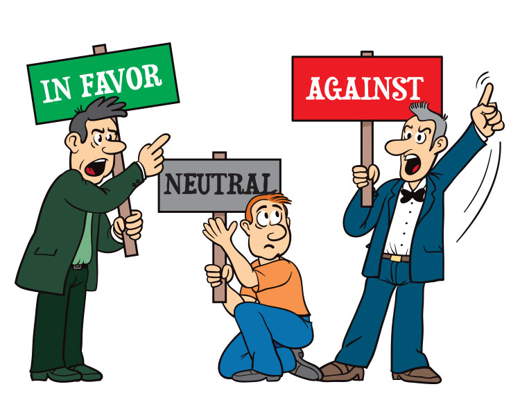 Comic of three different people holding signs, "In Favor, Neutral, & Against"